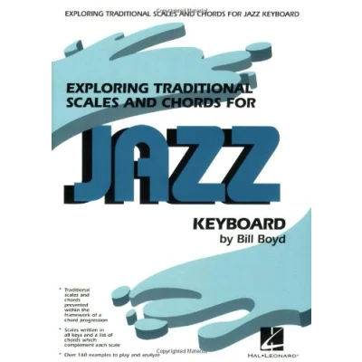 Abbildung von Exploring Traditional Scales and Chords for Jazz Keyboard: By Bill Boyd