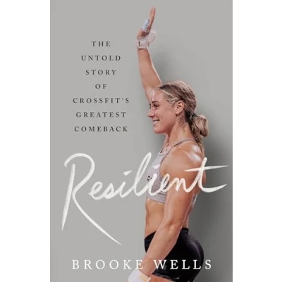 Abbildung von Resilient: The Untold Story of Crossfit&#039;s Greatest Comeback