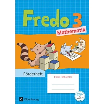Abbildung von Fredo Mathematik Zu Ausgabe A 2015 und B 3. Schuljahr: Förderheft