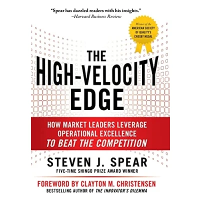 Abbildung von the High Velocity Edge: How Market Leaders Leverage Operational Excellence to Beat Competition