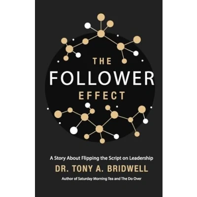 Abbildung von the Follower Effect: A Story About Flipping Script on Leadership