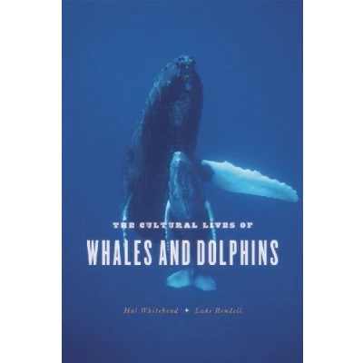 Abbildung von The Cultural Lives of Whales and Dolphins (Emersion: Emergent Village resources for communities faith)