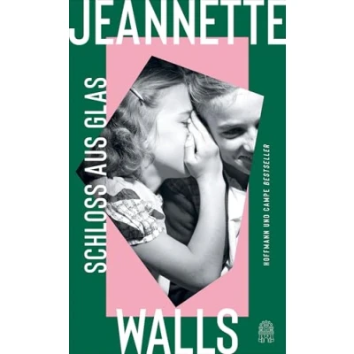 Abbildung von Schloss aus Glas: Roman &quot;Jeannette Walls ist eine begnadete Geschichtenerzählerin!&quot; Benedict Wells