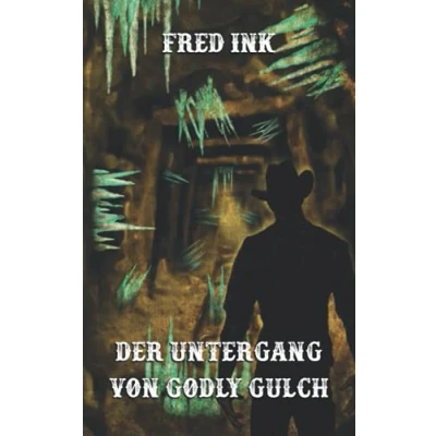 Abbildung von Der Untergang von Godly Gulch: Eine Horrornovelle auf H. P. Lovecrafts Spuren