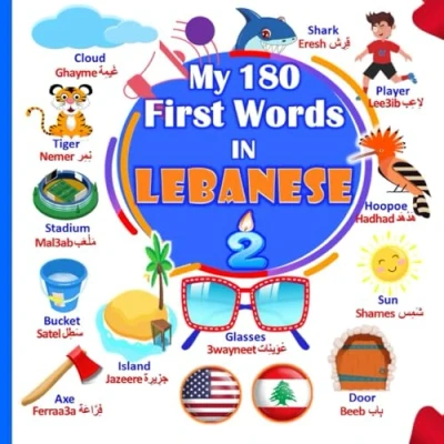 Abbildung von My 180 First Words In Lebanese: (Part II) Learning the Arabic Lebanese for kids.
