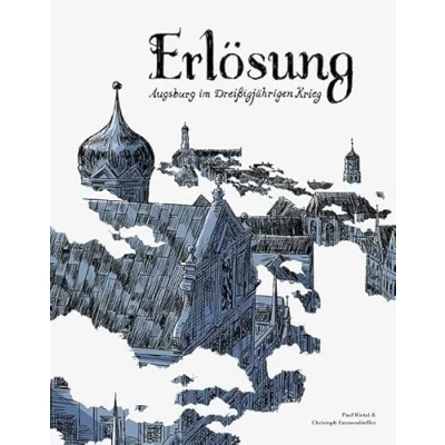 Abbildung von Erlösung: Augsburg im Dreißigjährigen Krieg