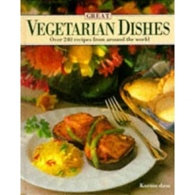 Abbildung von Great Vegetarian Dishes: Over 240 Recipes from Around the World