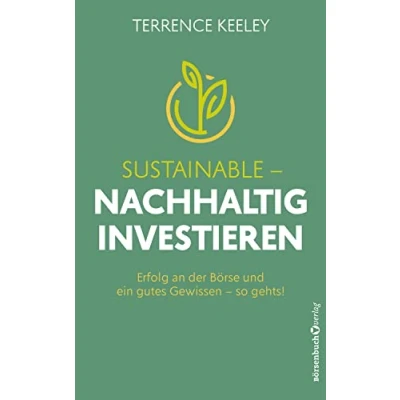 Abbildung von Sustainable nachhaltig investieren: Erfolg an der Börse und ein gutes Gewissen so gehts!