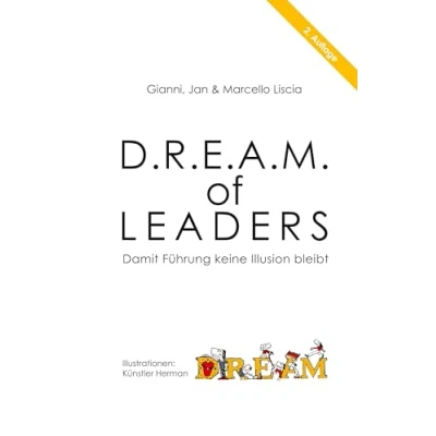 Abbildung von D.R.E.A.M. of LEADERS®: Damit Führung keine Illusion bleibt
