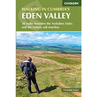 Abbildung von Walking in Cumbria&#039;s Eden Valley: 30 walks between the Yorkshire Dales and Solway salt Terry Marshes (Cicerone guidebooks)