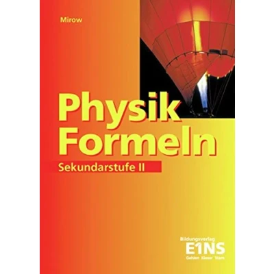 Abbildung von Physik Formeln. Sekundarstufe 2: Formelsammlung: II (Physik Formeln: II)