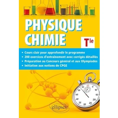 Abbildung von Physique Chimie Terminale Cours approfondi et préparation au Concours général aux Olympiades de