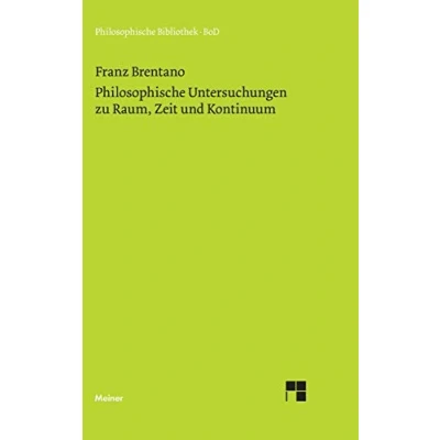 Abbildung von Philosophische Untersuchungen zu Raum, Zeit und Kontinuum (Philosophische Bibliothek)