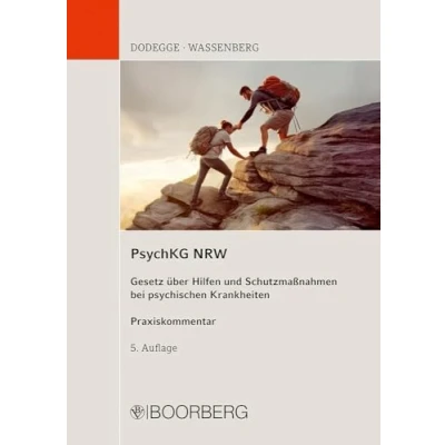Abbildung von PsychKG NRW: Gesetz über Hilfen und Schutzmaßnahmen bei psychischen Krankheiten, Praxiskommentar
