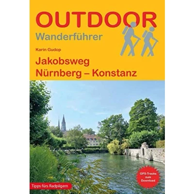 Abbildung von Jakobsweg Nürnberg Konstanz (Outdoor Pilgerführer, Band 142)