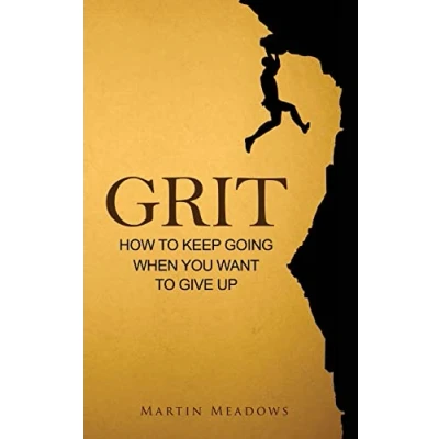 Abbildung von Grit: How to Keep Going When You Want Give Up