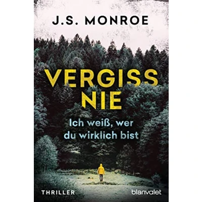 Abbildung von Vergiss nie Ich weiß, wer du wirklich bist: Thriller