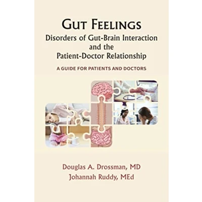 Abbildung von Gut Feelings Disorders of Brain Interaction and the Patient Doctor Relationship: A Guide for Patients Doctors