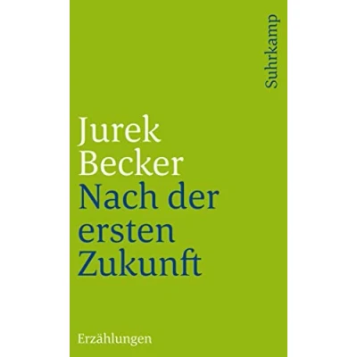 Abbildung von Nach der ersten Zukunft: Erzählungen (suhrkamp taschenbuch)