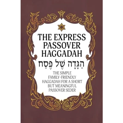 Abbildung von Haggadah for Passover The Express Haggadah: Simple Family Friendly a Short But Meaningful Seder