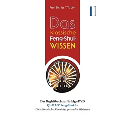 Abbildung von Das klassische Feng Shui Wissen I: QI MAG® Die chinesische Kunst des gesunden Wohnens