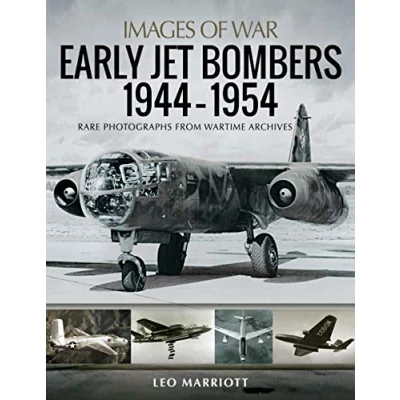 Abbildung von Early Jet Bombers, 1944 1954: Rare Photographs from Wartime Archives (Images of War)