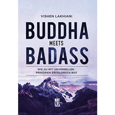 Abbildung von Buddha meets Badass: Wie du mit universellen Prinzipien erfolgreich bist