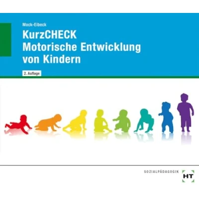 Abbildung von KurzCHECK Motorische Entwicklung von Kindern: Kindesentwicklung 1 bis 6 Jahren