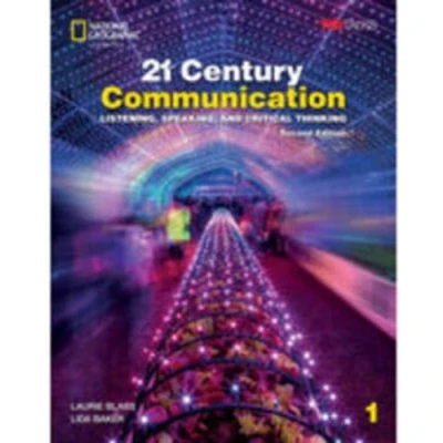 Abbildung von 21st Century Communication: Listening, Speaking, and Critical Thinking (21st Communication, 1)