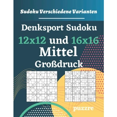 Abbildung von Denksport Sudoku 12x12 und 16x16 Mittel Großdruck: Logikspiele Denkspiele Für Erwachsene Senioren