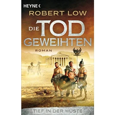 Abbildung von Tief in der Wüste: Roman (Die Todgeweihten Serie, Band 2)
