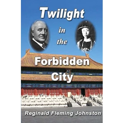 Abbildung von Twilight in the Forbidden City (Illustrated and Revised 4th Edition): Includes bonus previously unpublished chapter