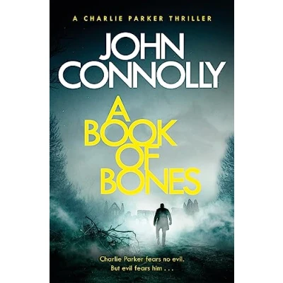 Abbildung von A Book of Bones: Charlie Parker Thriller: 17. From THE No. 1 Bestselling Author WOMAN IN WOODS