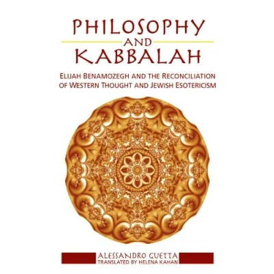 Abbildung von Philosophy and Kabbalah: Elijah Benamozegh the Reconciliation of Western Thought Jewish Esotericism (Suny Series in Contemporary Thought)