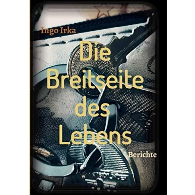 Abbildung von Die Breitseite des Lebens: Berichte eines Verbrechens in der Linzer Stahlstadt
