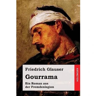 Abbildung von Gourrama: Ein Roman aus der Fremdenlegion