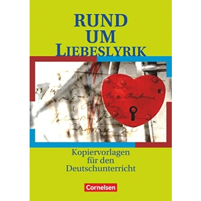Abbildung von Rund um ... Sekundarstufe I: Liebeslyrik Kopiervorlagen