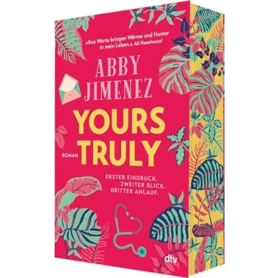 Abbildung von Yours Truly: Bestsellerautorin Abby Jimenez ist der neue Stern am Romance Himmel Limitierter Farbschnitt in 1. Auflage