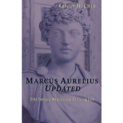 Abbildung von Marcus Aurelius Updated: 21st Century Meditations On Living Life