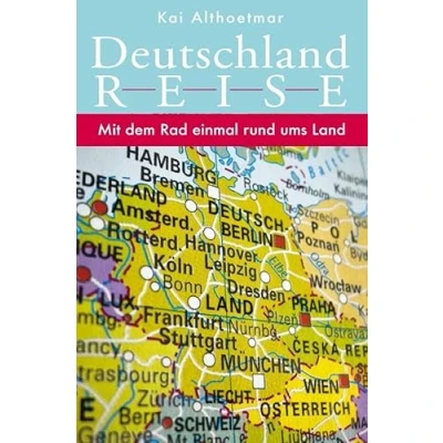Abbildung von Deutschlandreise. Mit dem Rad einmal rund ums Land