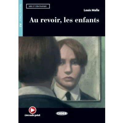 Abbildung von Au revoir, les enfants: Buch + Audio CD: Lektüre mit Online (Lire et s&#039;entrainer)