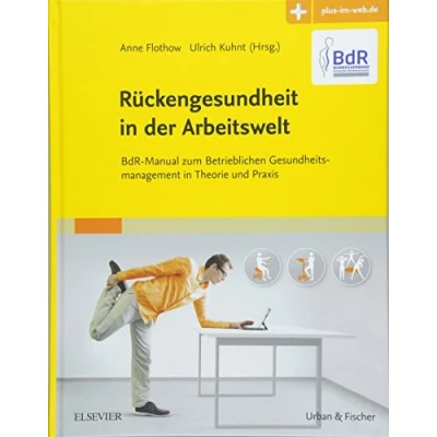 Abbildung von BdR Manual Rückengesundheit in der Arbeitswelt: zum Betrieblichen Gesundheitsmanagement Theorie und Praxis mit Zugang Elsevier Portal