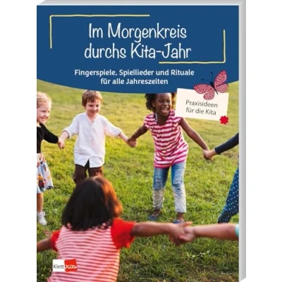 Abbildung von Im Morgenkreis durchs Kita Jahr: Fingerspiele, Spiellieder und Rituale für alle Jahreszeiten (Praxisideen die Kita)