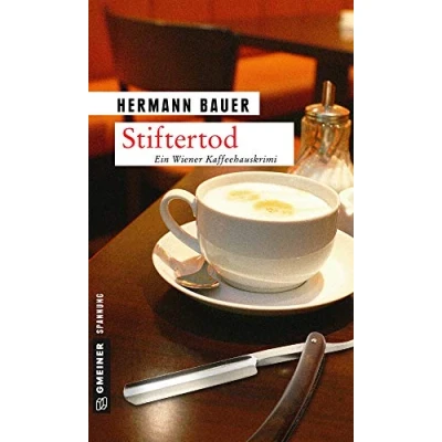 Abbildung von Stiftertod: Ein Wiener Kaffeehauskrimi (Kriminalromane im GMEINER Verlag)
