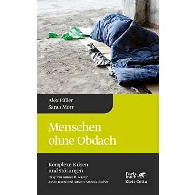 Abbildung von Menschen ohne Obdach (Komplexe Krisen und Störungen, Bd. 5): Reihe: Komplexe Störungen