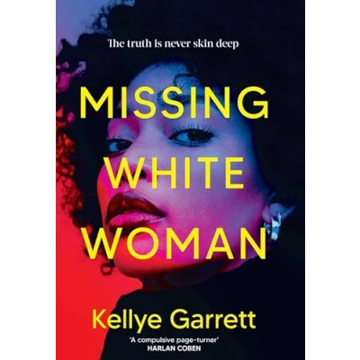 Abbildung von Missing White Woman: the razor sharp new thriller from award winning author of LIKE A SISTER