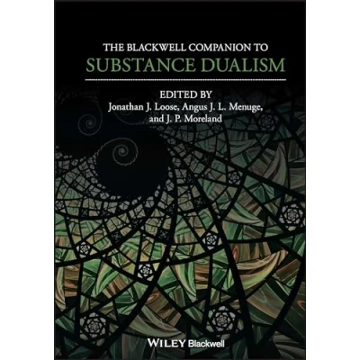 Abbildung von The Blackwell Companion to Substance Dualism (Blackwell Companions Philosophy)