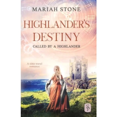 Abbildung von Highlander&#039;s Destiny: a Scottish historical time travel romance (Called by Highlander, Band 10)