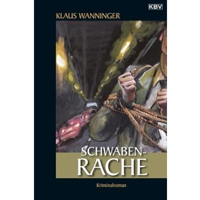 Abbildung von KBV Taschenbücher, Bd.49, Schwaben Rache: Kommissar Braigs erster Fall (KBV Krimi)
