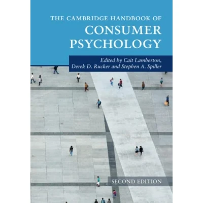 Abbildung von The Cambridge Handbook of Consumer Psychology (Cambridge Handbooks in Psychology)